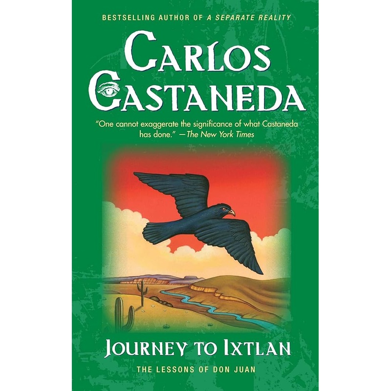 Journey to Ixtlan: The Lessons of Don Juan