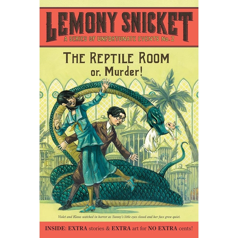 The Reptile Room: Or, Murder! (A Series of Unfortunate Events, Book 2)