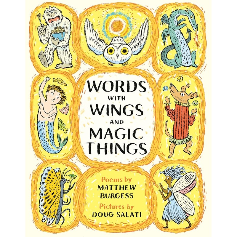 Words with Wings and Magic Things by Matthew Burgess, Doug Salati