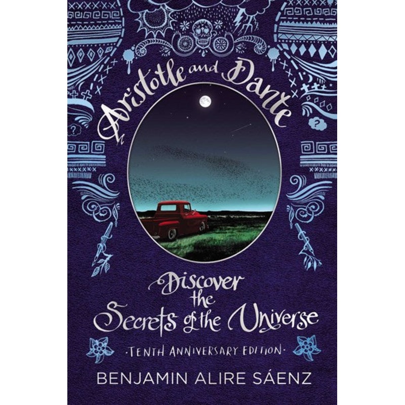 Aristotle and Dante Discover the Secrets of the Universe : Tenth Anniversary