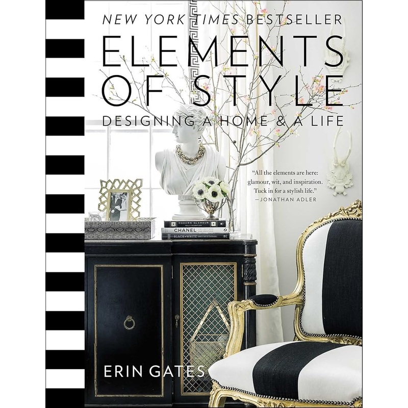 Elements of Style: Designing a Home & a Life (A Guide to Home Design)
