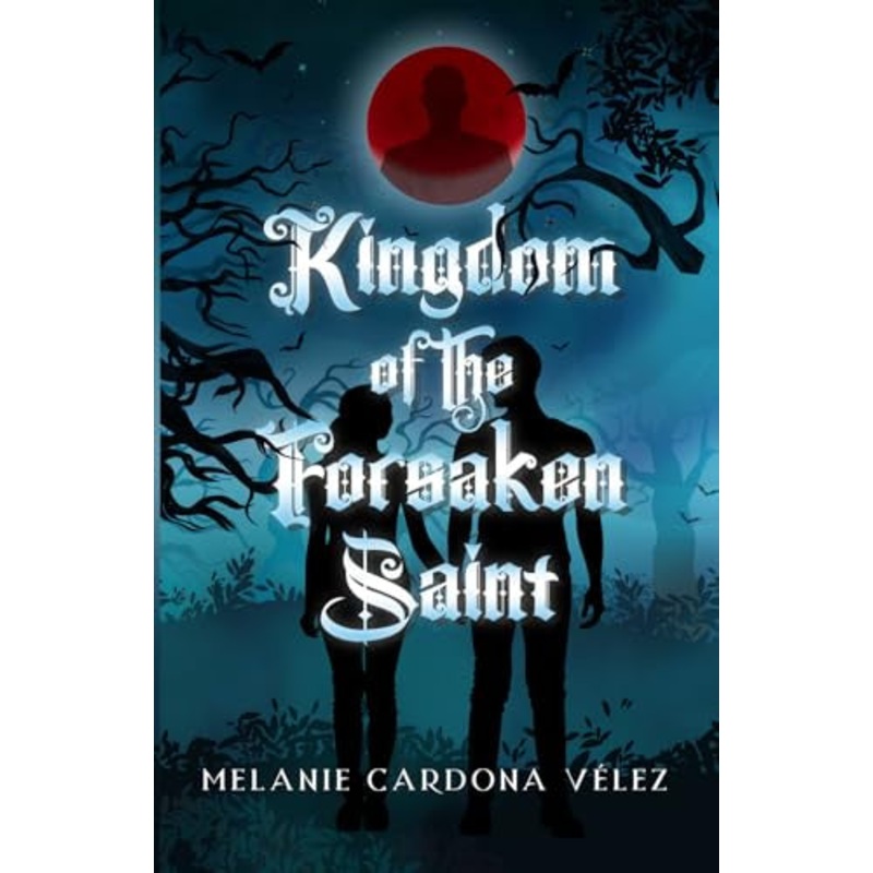Kingdom of the Forsaken Saint