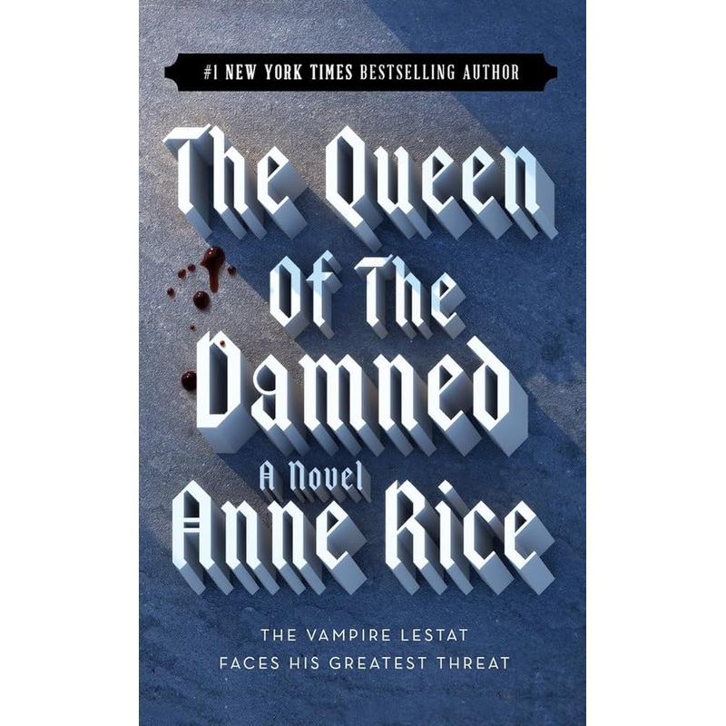 The Queen of the Damned (The Vampire Chronicles, No. 3)