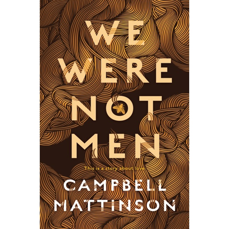 WE WERE NOT MEN