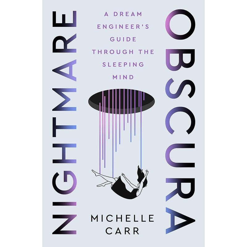 (11/18/25 PREORDER) Nightmare Obscura: A Dream Engineer’s Guide Through the Sleeping Mind