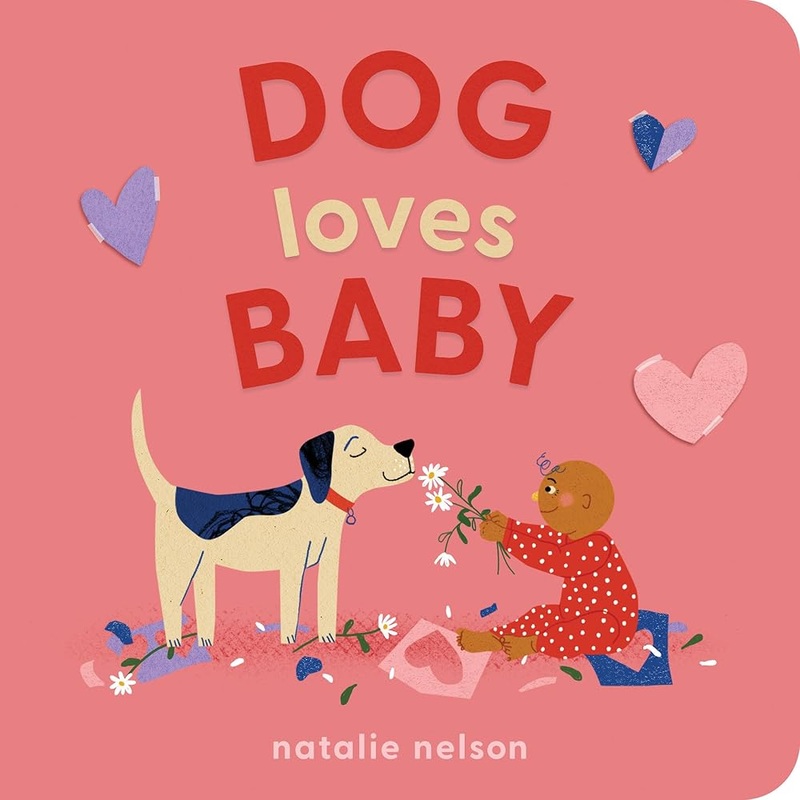 (12/02/25 PREORDER) Dog Loves Baby: A Board Book (Dog and Cat’s First)