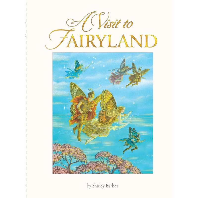 A Visit To Fairyland (lenticular Edition)