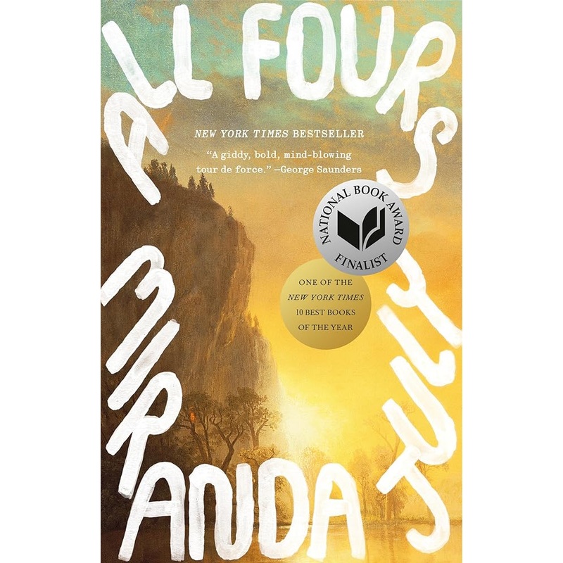 All Fours: A Novel by Miranda July