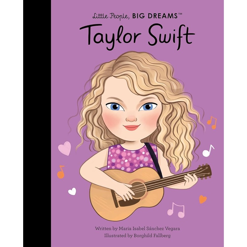 Taylor Swift: THE NEW YORK TIMES BEST SELLER (Little People, BIG DREAMS)