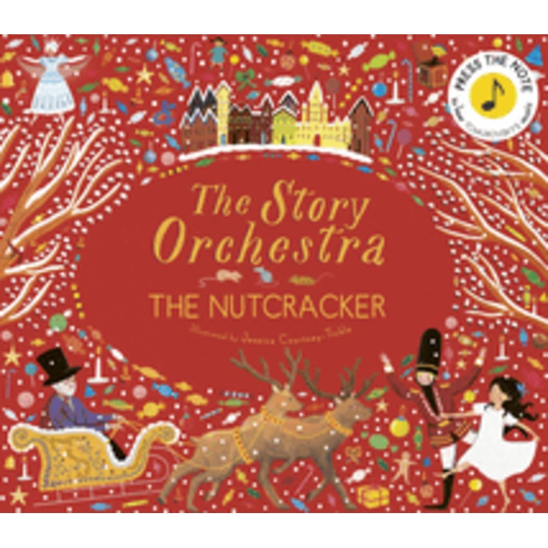 The Story Orchestra: The Nutcracker Adapted by Katy Flint