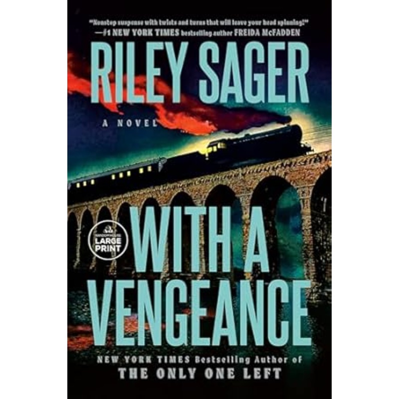 With A Vengeance: A Novel by Riley Sager