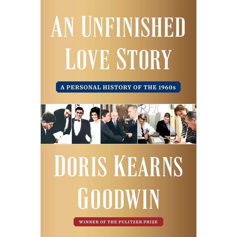 An Unfinished Love Story: A Personal History of the 1960s Hardcover