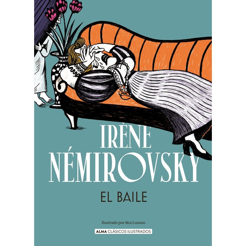 El Baile (Alma Clasicos Ilustrados)