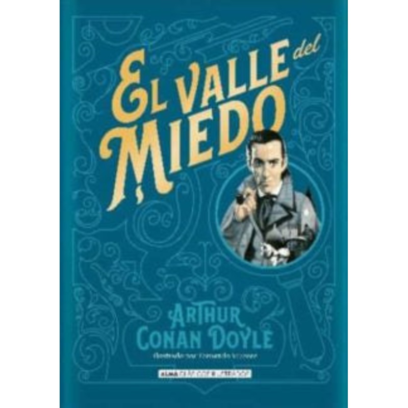 El Valle del Miedo – Alma Clsicos