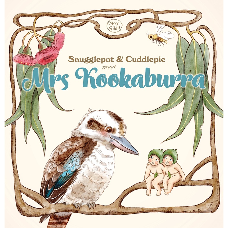 Snugglepot And Cuddlepie Meet Mrs Kookaburra (may Gibbs)