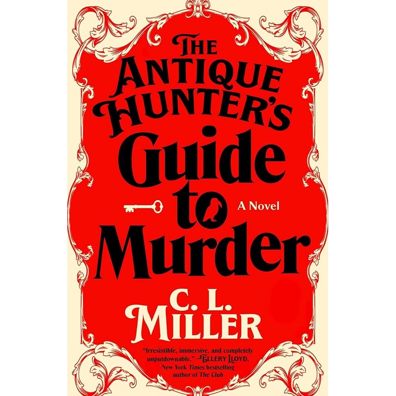 The Antique Hunter’s Guide to Murder: A Novel (Antique Hunter’s Guide to Murder, 1)