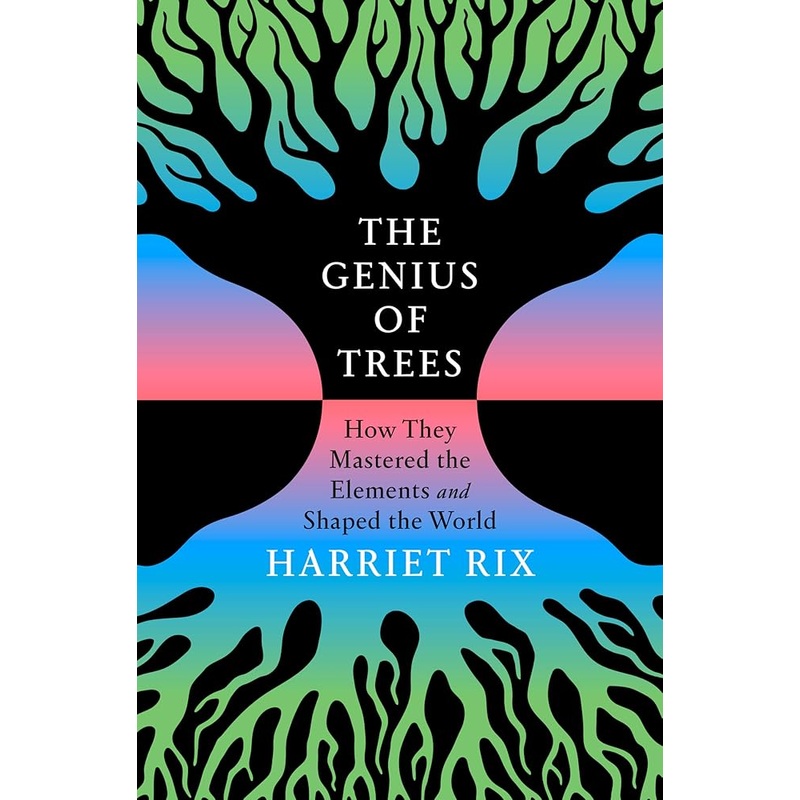 (09/09/25 PREORDER) The Genius of Trees: How They Mastered the Elements and Shaped the World