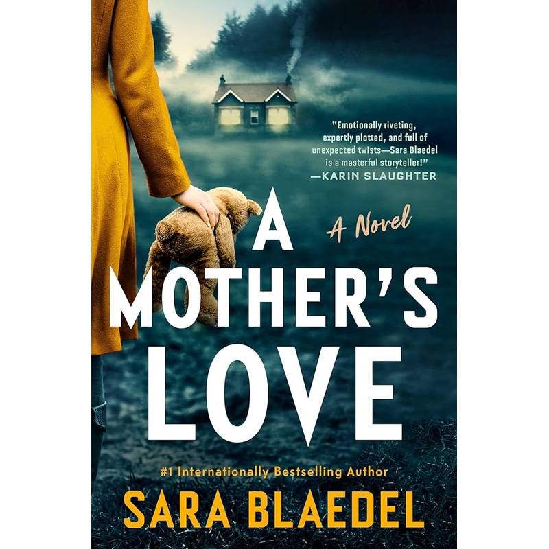A Mother’s Love: A Novel