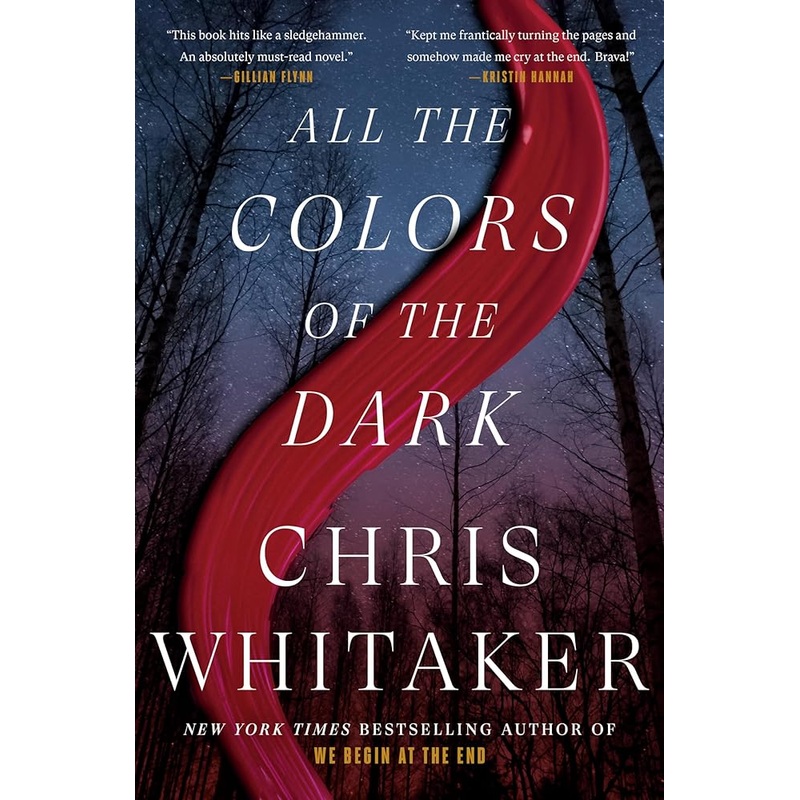 All the Colors of the Dark by Chris Whitaker