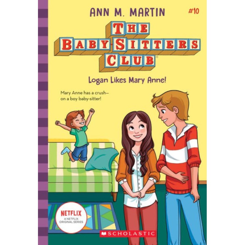 Logan Likes Mary Anne! (the Baby-Sitters Club #10) Paperback
