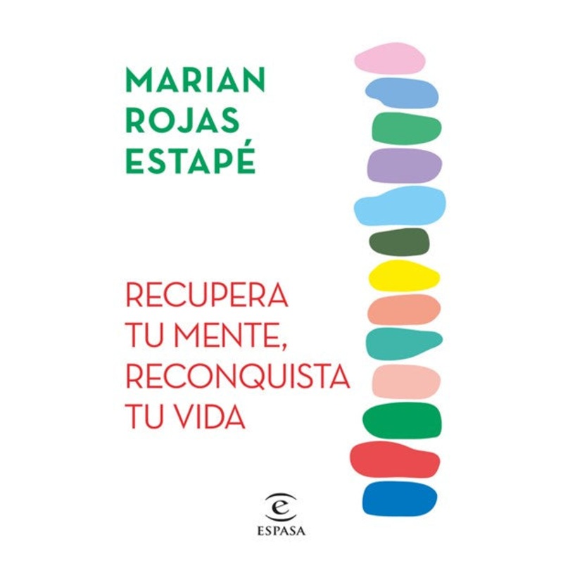 Recupera tu mente, reconquista tu vida /  Recover Your Mind, Reconquer Your Life