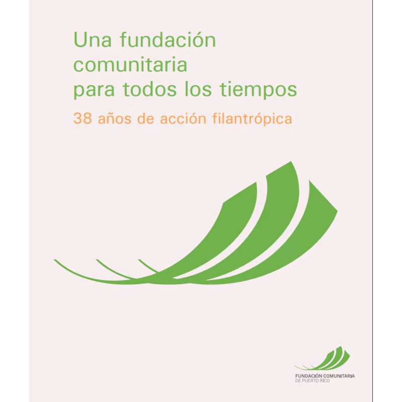Una fundacin comunitaria para todos los tiempos
