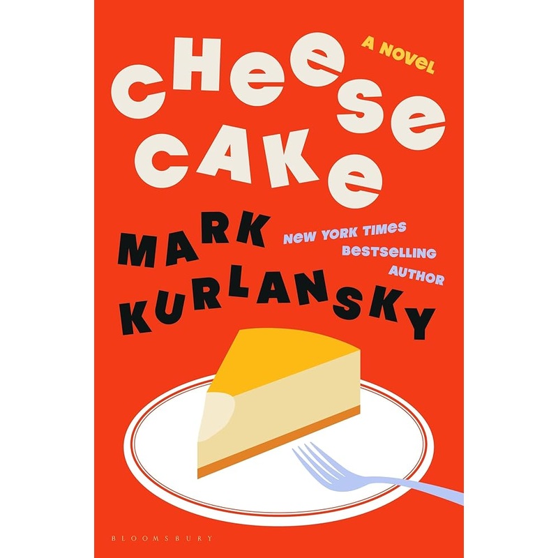 Cheesecake: A Novel