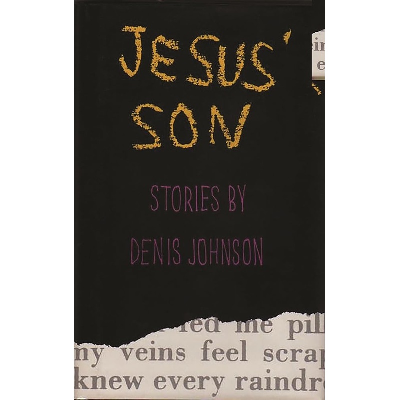 Jesus’ Son: Stories (Picador Modern Classics, 3) (ARCHIVED)