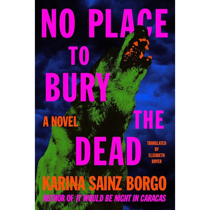 No Place to Bury the Dead: A Novel