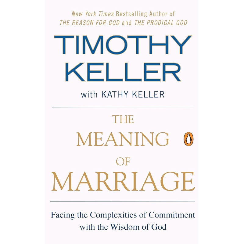 The Meaning of Marriage: Facing the Complexities of Commitment with the Wisdom of God Paperback