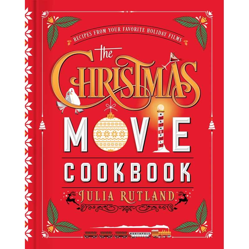 Christmas Movie Cookbook by Julia Rutland