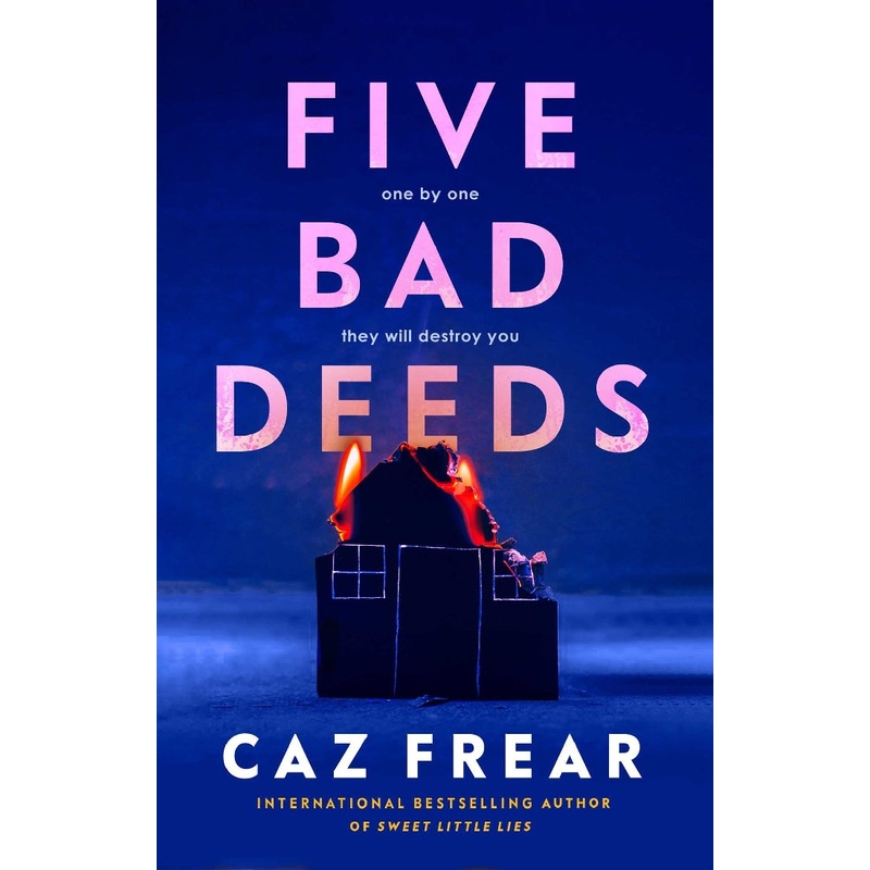 FIVE BAD DEEDS