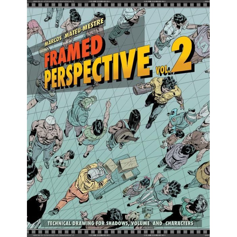 Framed Perspective Vol. 2: Technical Drawing for Shadows, Volume, and Characters Paperback