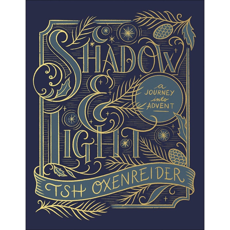Shadow & Light: A Journey Into Advent