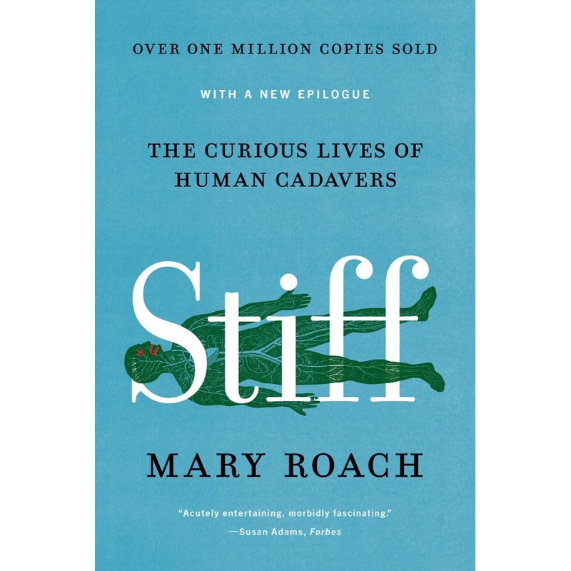 Stiff: The Curious Lives of Human Cadavers Paperback
