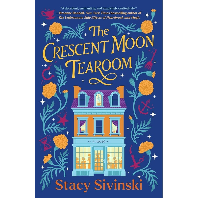 The Crescent Moon Tearoom: A Novel