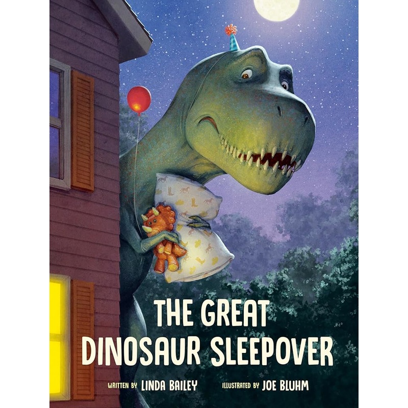 The Great Dinosaur Sleepover by Linda Bailey, Joe Bluhm