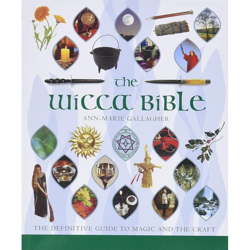 The Wicca Bible: The Definitive Guide to Magic and the Craft (Mind Body Spirit Bibles, 2)