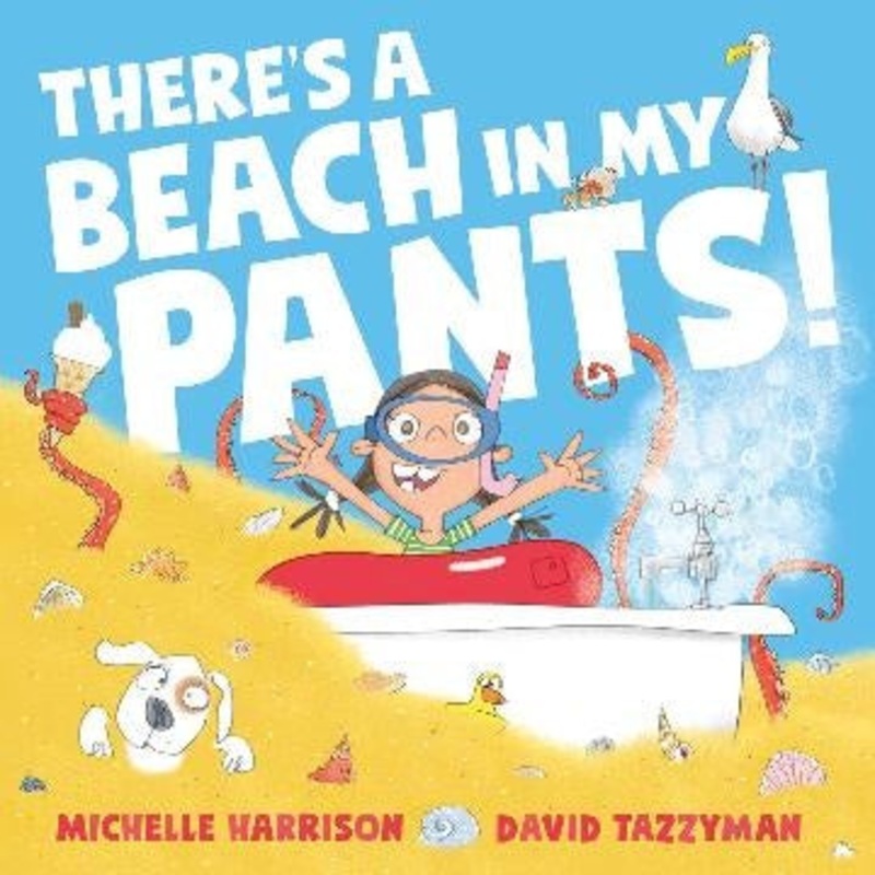 There’s A Beach In My Pants!