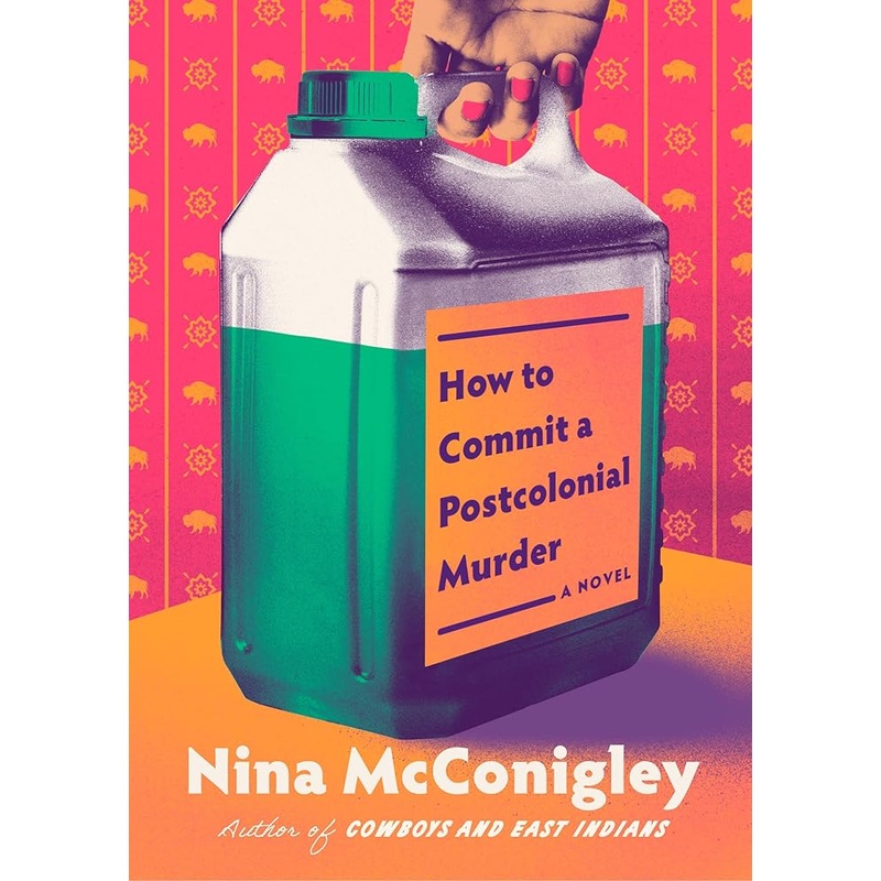 (07/20/26 PREORDER) How to Commit a Postcolonial Murder: A Novel