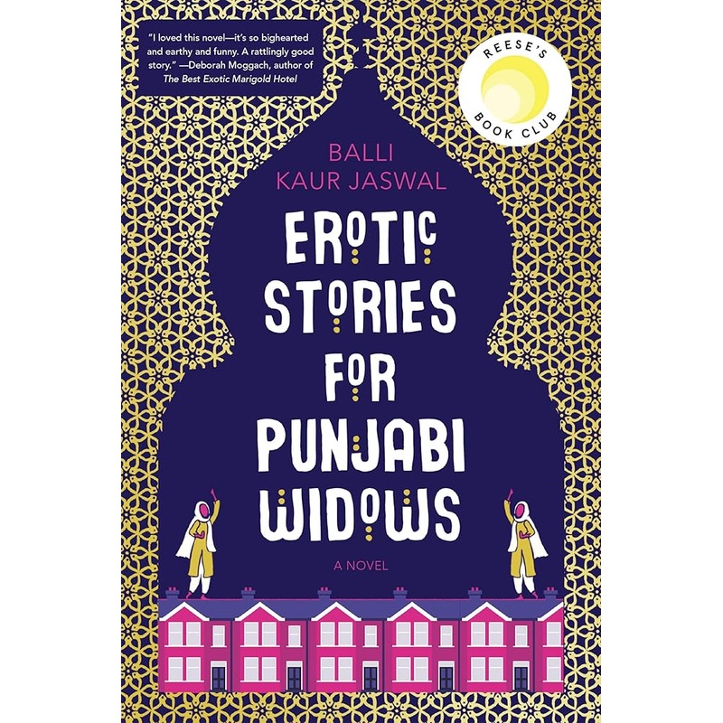 Erotic Stories for Punjabi Widows: A Novel