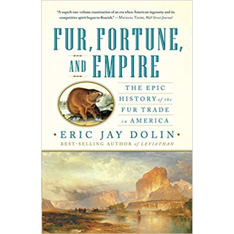 Fur, Fortune, and Empire