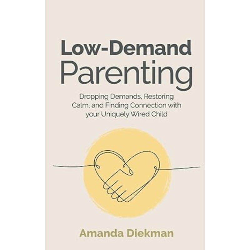 Low-Demand Parenting