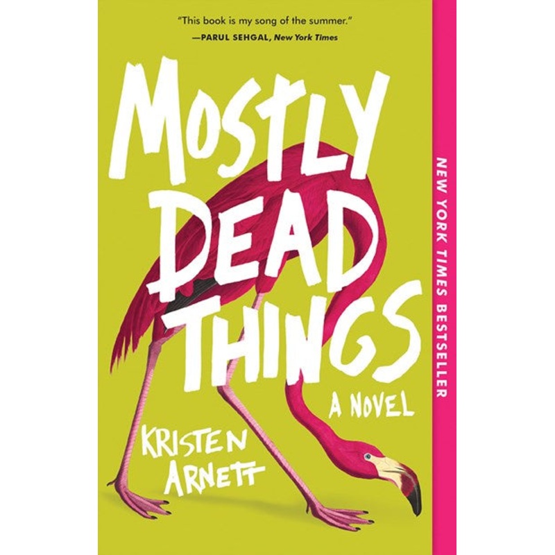 Mostly Dead Things