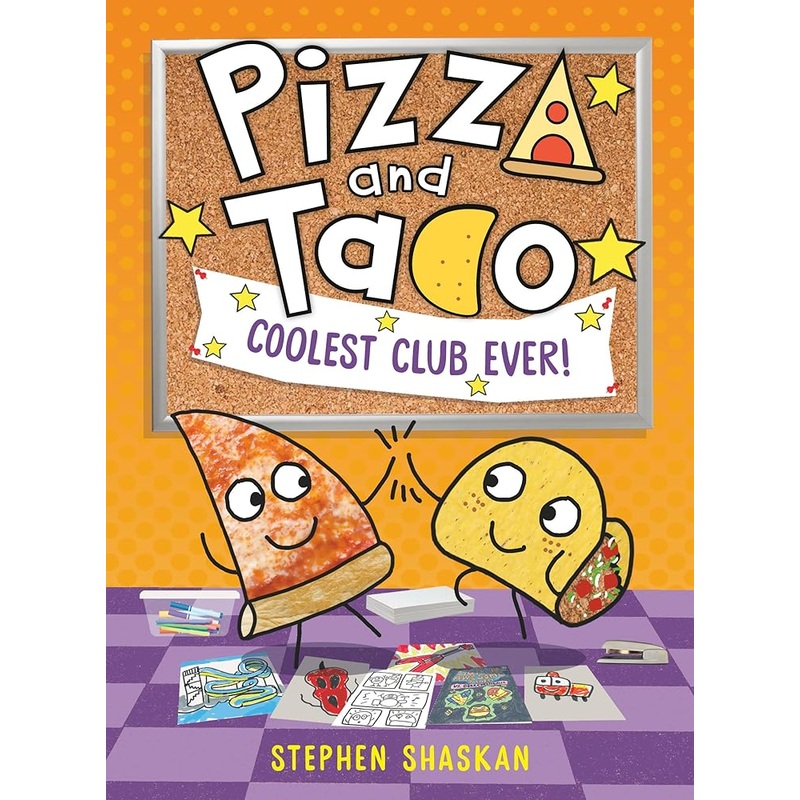 Pizza and Taco: Coolest Club Ever!: (A Graphic Novel)