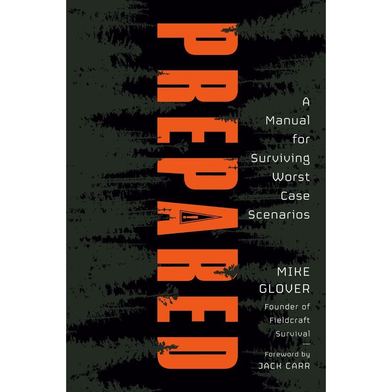Prepared: A Manual for Surviving Worst-Case Scenarios Hardcover