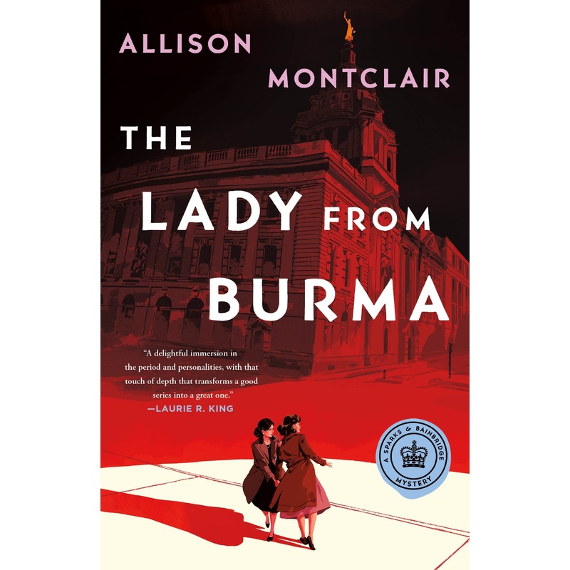 The Lady from Burma: A Sparks & Bainbridge Mystery (Sparks & Bainbridge Mystery #5) Hardcover