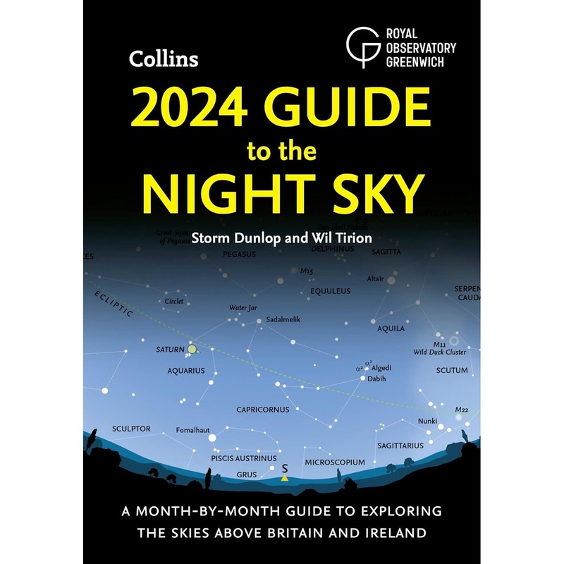 2024 Guide to the Night Sky: Discover the Secrets of the Night Sky. A Comprehensive Guide to Astronomy and Stargazing by the Bestselling Author of “2023 Guide to the Night Sky”