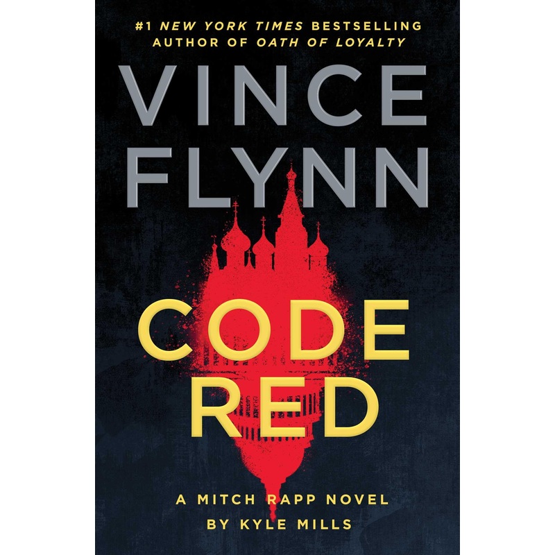 Code Red: A Mitch Rapp Novel by Kyle Mills Hardcover