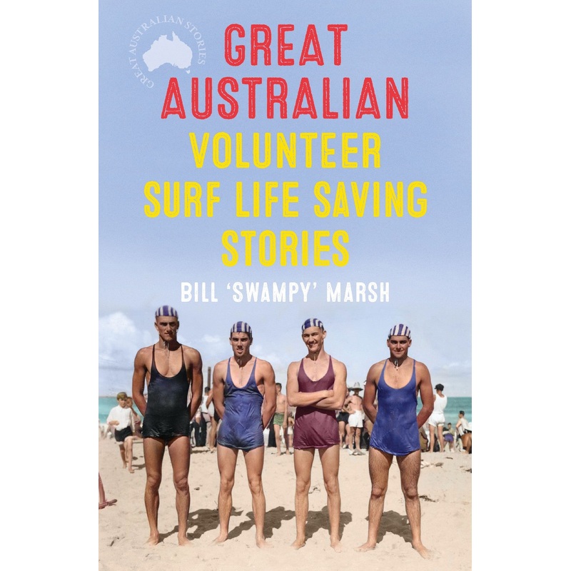 GREAT AUSTRALIAN VOLUNTEER SURF LIFE SAVING STORIES